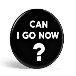 getDigital Accessoires^Geek Button Can I Go Now