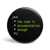 getDigital Accessoires^Geek Button The Code Is Documentation Enough