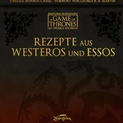 Game of Thrones Küche|Bücher^Rezepte aus Westeros und Essos - Das offizielle Kochbuch